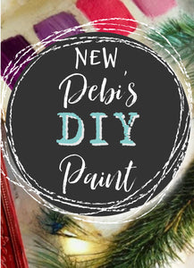 NEW! DEBI'S DIY PAINT COLORS