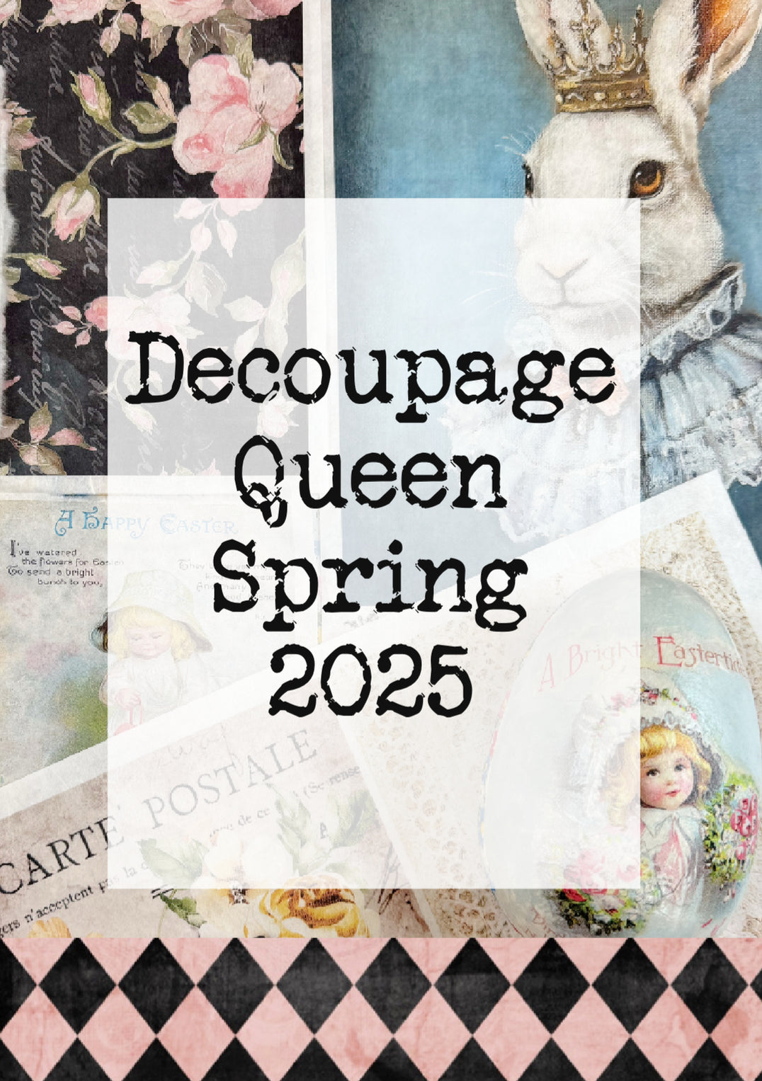 Decoupage Queen Spring 2025