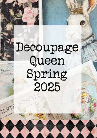 Decoupage Queen Spring 2025