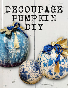 Decoupaged Pumpkins 8/19/24