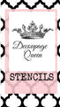 Decoupage Queen Stencils