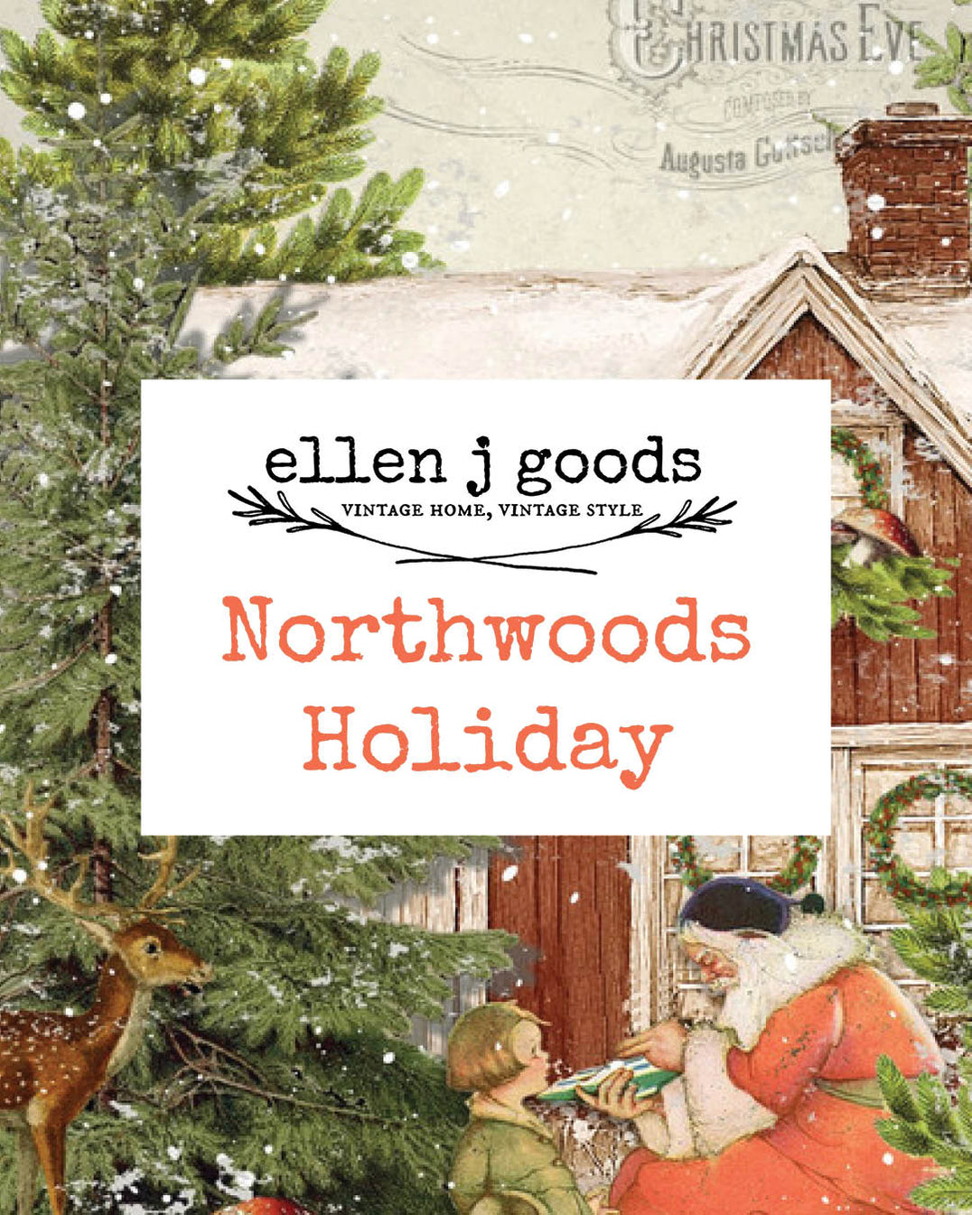 Northwoods Holiday - ellen j goods