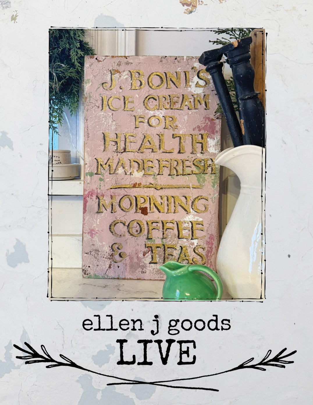 RE-CREATE AN ANTIQUE ICE CREAM SIGN WITH LOTS OF TEXTURE 12/17/25