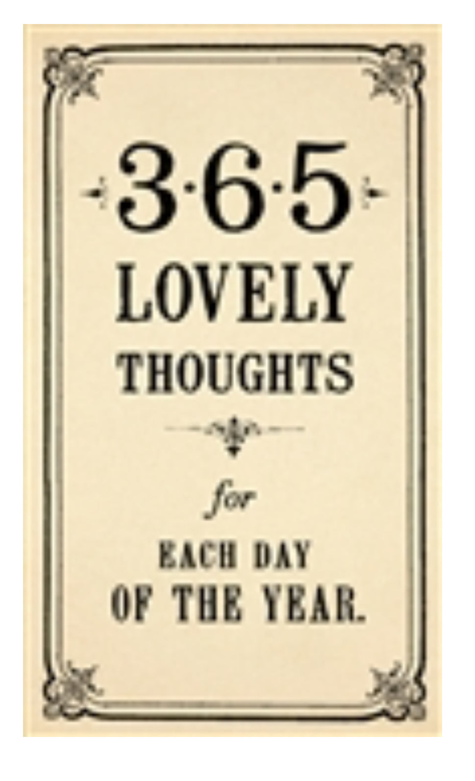 365 Lovely Thoughts for Each Day of the Year Notebook