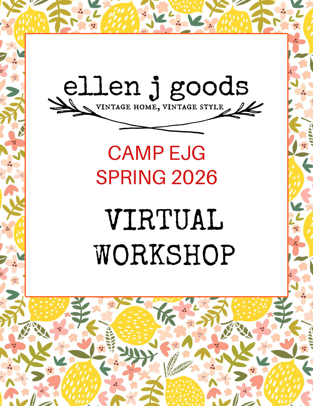 ellen j goods CAMP EJG SPRING CAMP 2026 VIRTUAL Workshop