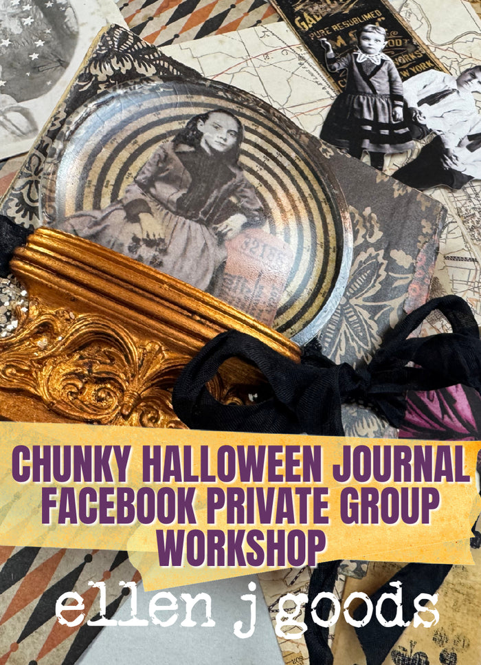 ellen j goods CHUNKY HALLOWEEN JOURNAL FACEBOOK Workshop OCTOBER 7th 6:00PM