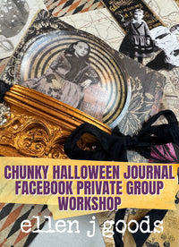 ellen j goods CHUNKY HALLOWEEN JOURNAL FACEBOOK Workshop OCTOBER 7th 6:00PM