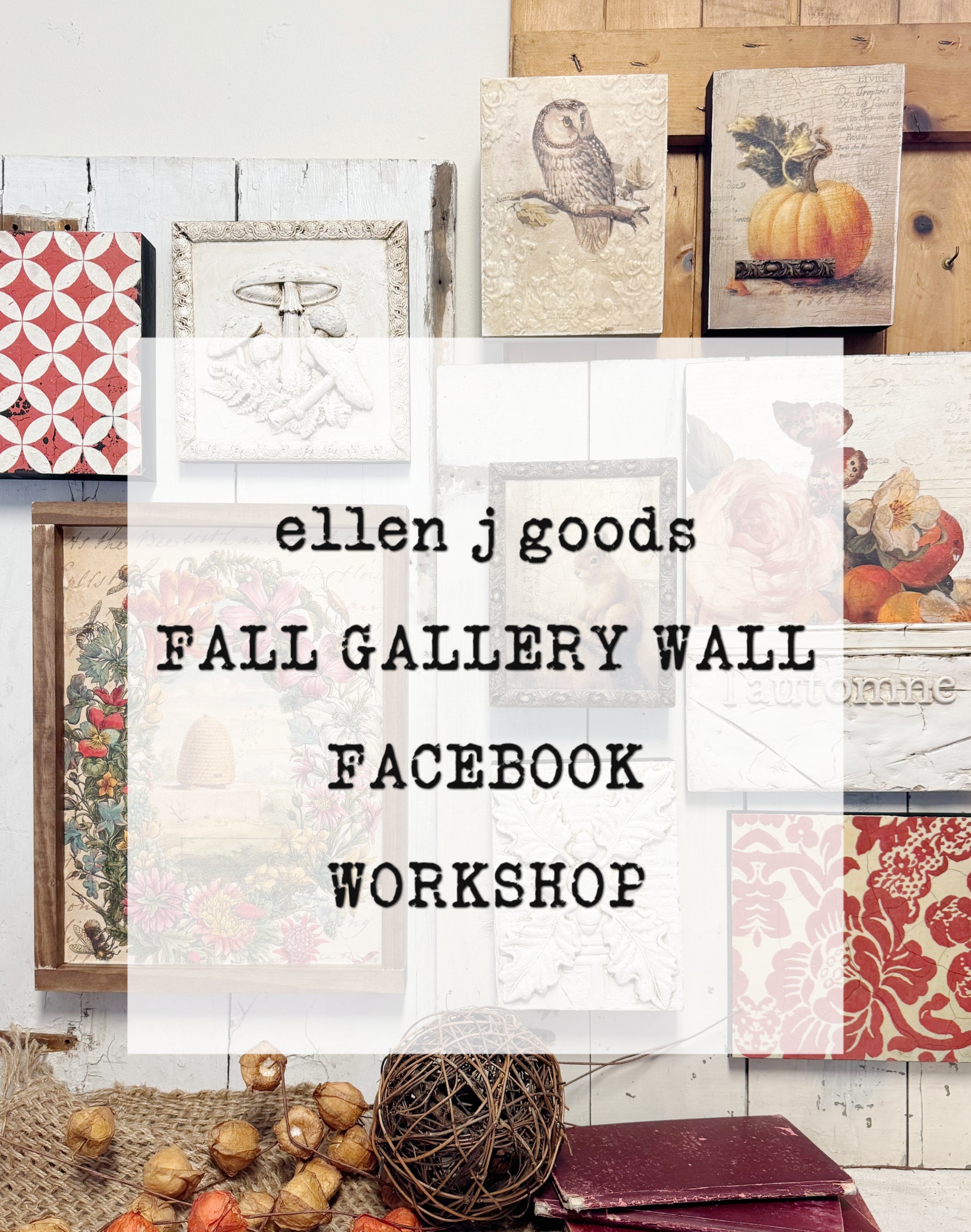 Fall Gallery Wall Facebook Workshop