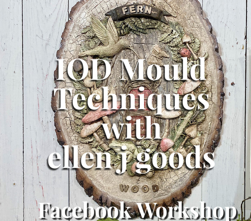 IOD Mould Techniques: a Facebook workshop with ellen j goods